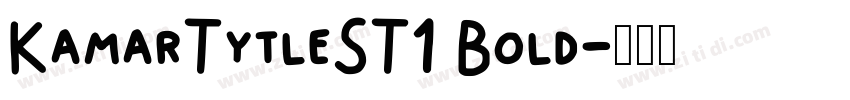 KamarTytleST1 Bold字体转换